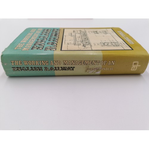 329 - Hardback, 'The Working and Management of an English Railway' by Sir George Findlay, 6th edition revi... 