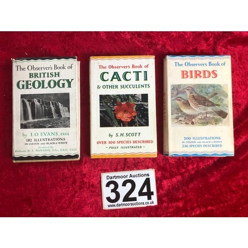 324 - Three Observer books with dust jackets, British Geology (1952), Cacti (1958) and Birds (1957)