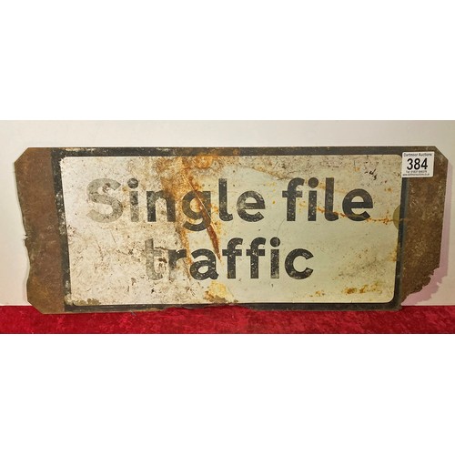 384 - Two 'Single File Traffic' metal signs