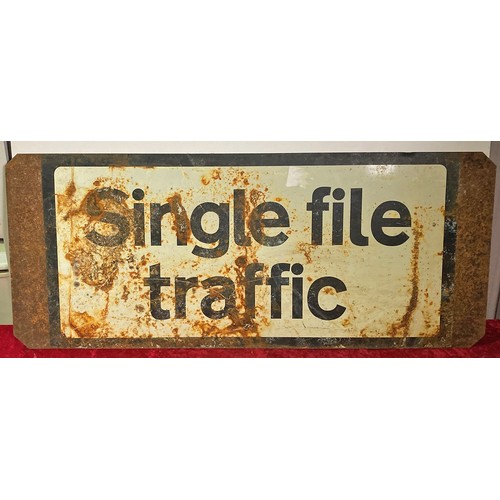 384 - Two 'Single File Traffic' metal signs