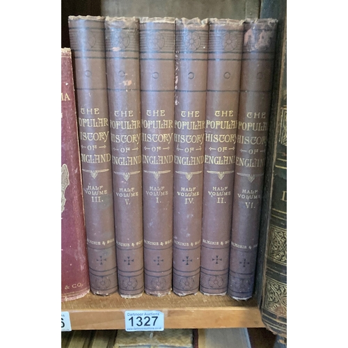 1327 - 6 editions of The Popular History of England. Blackie and Son in reasonable condition, small cuffing... 