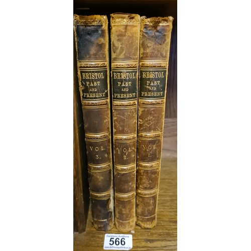 566 - ‘Bristol Past and Present’ by J.F. Nicholls and John Taylor in three leather bound volumes, publishe... 