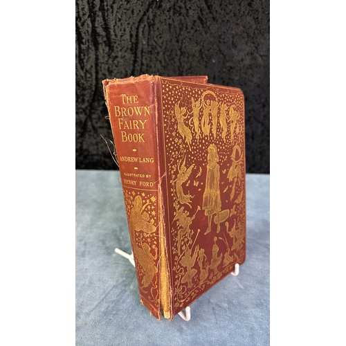 657 - The Brown Fairy Book by Andrew Lang, illustrated by Henry Ford. 1904 First Edition. Some damage to s... 