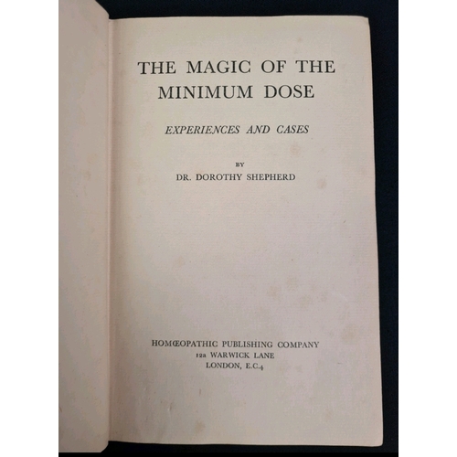 726 - The Magic of the Minimum Dose book by Dorothy Shepherd, 1938 first edition, signed on inside page by... 