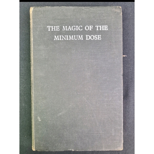 726 - The Magic of the Minimum Dose book by Dorothy Shepherd, 1938 first edition, signed on inside page by... 