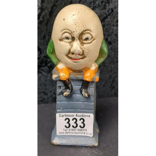 333 - Vintage Humpty Dumpty cast iron money box.