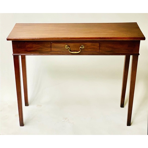 505 - HALL TABLE, George III mahogany with short frieze drawer, 92cm x 72cm H x 34cm.