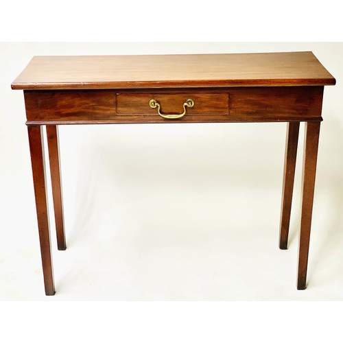 505 - HALL TABLE, George III mahogany with short frieze drawer, 92cm x 72cm H x 34cm.