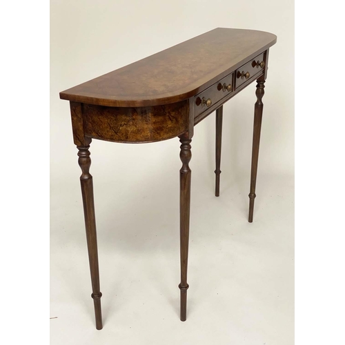 174 - HALL TABLE, George III design burr walnut and crossbanded with rounded ends and two frieze drawers, ... 