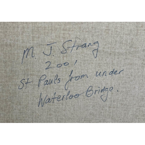 57 - MICHAEL JAMES STRANG (British 1942-2021) 'St Paul’s  from under Waterloo Bridge', oil on canvas, sig... 