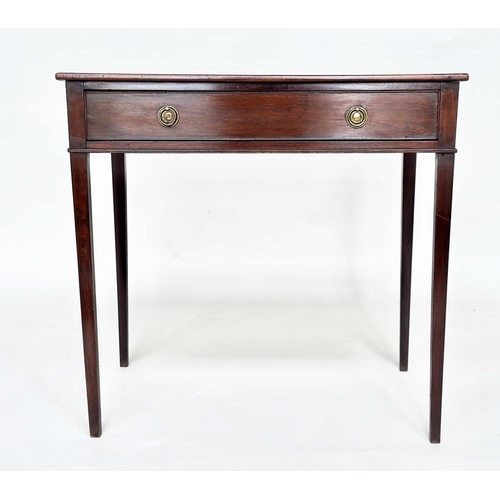 187 - WRITING TABLE, George III period mahogany with full width drawer and square tapering supports, 72cm ... 