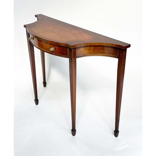 174 - HALL TABLE, George III design flame mahogany and crossbanded of bowed outline with frieze drawer and... 