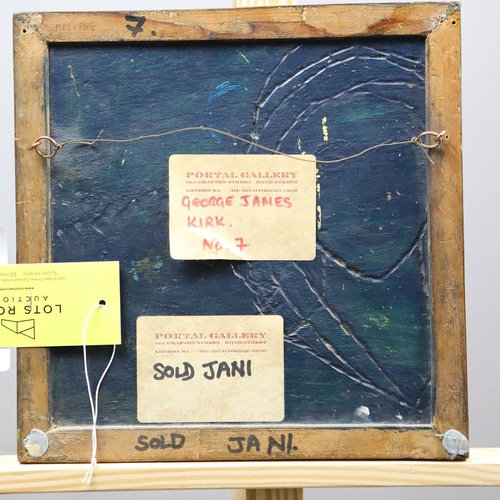38 - GEORGE JAMES KIRK. NO. 7. mixed media on board, Portal Gallery label verso, 27cm x 27cm, framed.