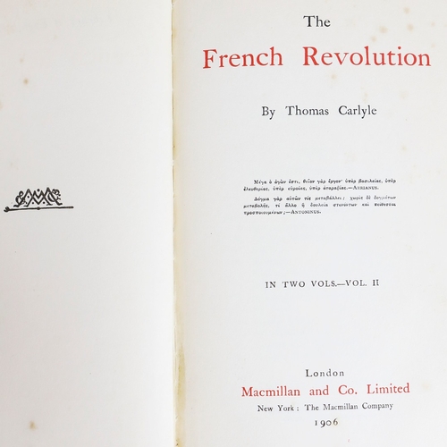 28 - THOMAS CARLYLE. THE FRENCH REVOLUTION, 2 VOLS, 1906 (2). London: Macmillan and Co Ltd., 1906. Two vo... 