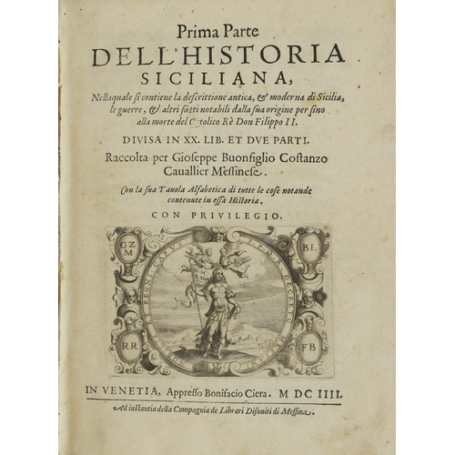 93 - GIUSEPPE COSTANZO BUONFIGLIO. PRIMA PARTE DELL'HISTORIA SICILIANA..., 1604. Prima parte dell'histori... 
