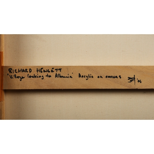 34 - RICHARD HEWLETT. VILLAGE LOOKING TO ALBANIA. oil on canvas, 63cm x 53cm, framed.