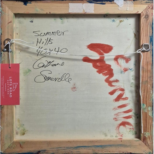 40 - CATHARINE SOMERVILLE (CANADA/UK). SUMMER HILLS. Oil on Panel, 40cms x 40cms, Signed and inscribed ve... 