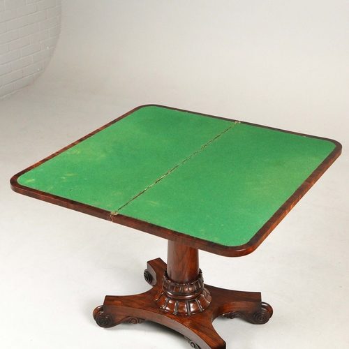 447 - WILLIAM IV ROSEWOOD CARD TABLE. circa 1830, with green baize top and brass castors, 74cm H x 81cm W ... 