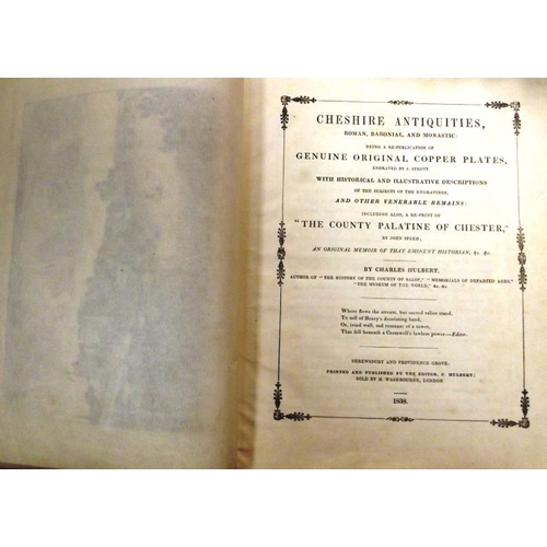 35 - Charles Hulbert, Cheshire Antiquities, 1838, and A History of the County Palatine of Cheshire, both ... 