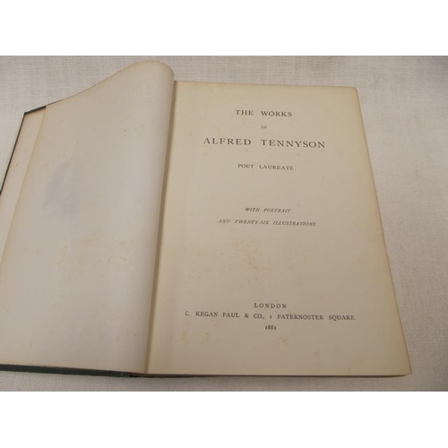 60 - One volume, The Works of Alfred Tennyson with 26 illustrations, published 1881.