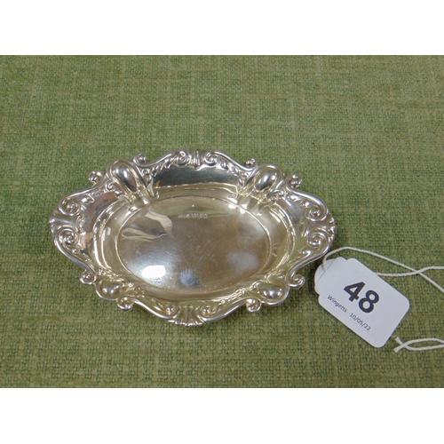 48 - Silver oval form dish, having shaped decoration Sheffield 1972. 1.9 onzs.