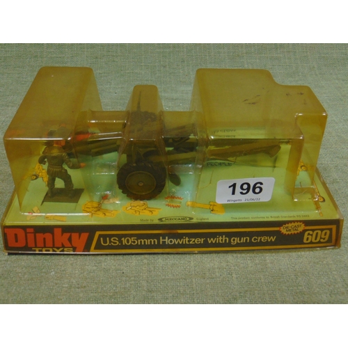 196 - Dinky Toys U.S. 105mm Howitzer with gun crew, 609.