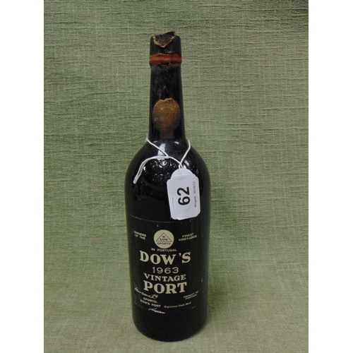 62 - Bottle of Dow's 1963 Vintage Port.