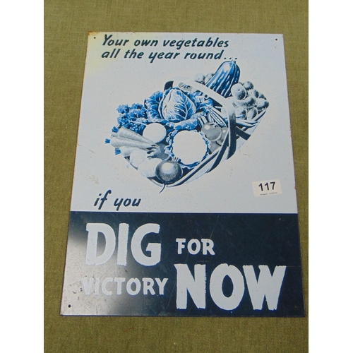 117 - Reproduction Dig for Victory sign, 16.5 x 11