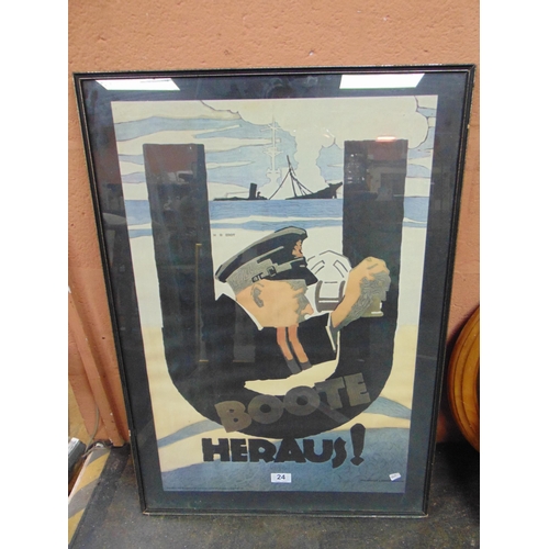 24 - Reproduction framed and glazed  2nd World War poster 'Boote Heraus!'  27 x 18