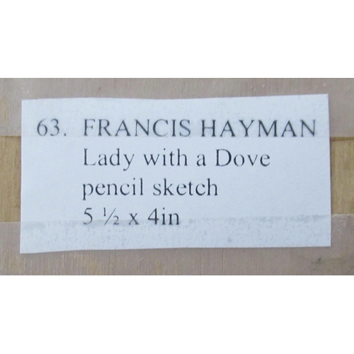 83 - Francis Hayman, pencil sketch, Lady with a dove, 6ins x 4ins