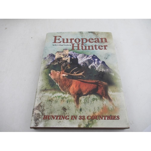 197 - Dr s Lloyd Newberry EUROPEAN HUNTER a complete guide to sport in europe 2008.C G Schillings With Fla... 