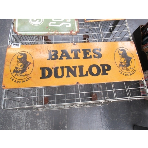 298 - Enamelled Bates Dunlop Sign