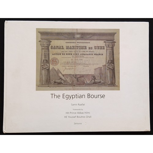 788 - The Egyptian Bourse, by Samir Raafat, with forewards by HH Prince Abbas Hilmi and HE Youssef Boutros... 