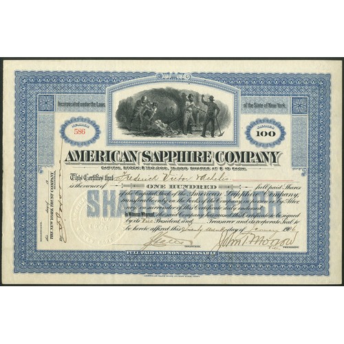 ** U.S.A.: American Sapphire Company, 100 shares of $10, 190[6], #586, miners at work, blue, not cancelled. Incorporated in New York in 1905 to work the sapphire mines at Yogo Creek, Philipsburg, Montana. A large deposit of the stones was discovered by gold miners in the 1890's and by the turn of the century the region was one of the largest producers in the world. Acquired by an English Company in 1914. EF.