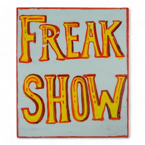 153 - A painted sign 'Freak Show' - 47 x 40.5cm.