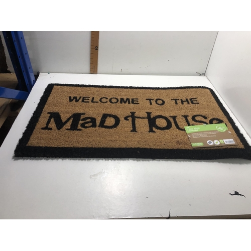 312 - New 'Welcome to the madhouse' coir PVC backed doormat