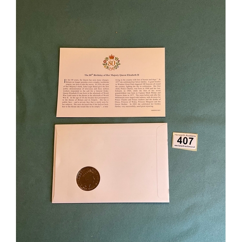 407 - Queen Elizabeth II 80th Birthday Commemorative £5 coin Cover