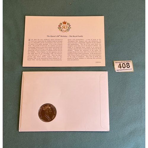 408 - Queen Elizabeth II 80th Birthday Commemorative Crown Coin Cover
'Royal Family'