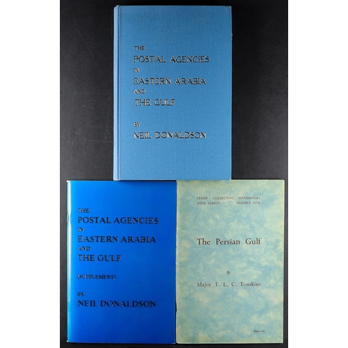 7 - THE POSTAL AGENCIES IN EASTERN ARABIA & THE GULF handbook by Donaldson 1975, plus 1994 supplement. A... 