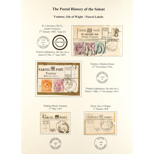 962 - GREAT BRITAIN PARCEL POST LABELS OF THE ISLE OF WIGHT 1895-1916 written-up on pages, mainly bearing ... 