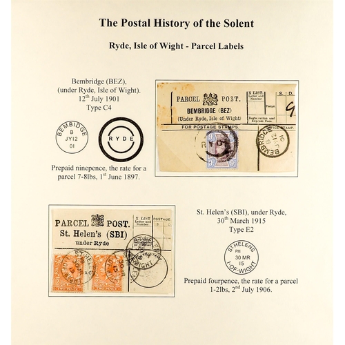 962 - GREAT BRITAIN PARCEL POST LABELS OF THE ISLE OF WIGHT 1895-1916 written-up on pages, mainly bearing ... 