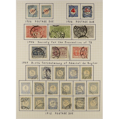 798 - NETHERLANDS 1906-46 MAINLY USED COLLECTION incl. 1906 Postage Due 3c and 50c surcharges, 1907 de Ruy... 