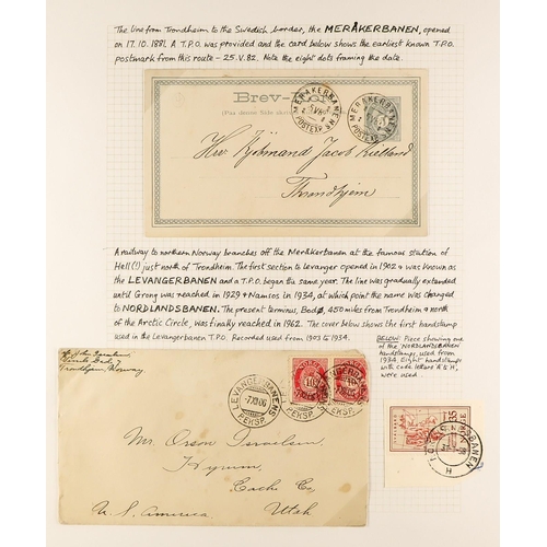 901 - NORWAY TRAVELLING POST OFFICES COLLECTION 1880's-1980's of covers and cards written-up on pages for ... 