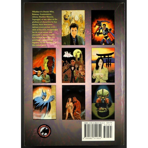 19 - BOOK - COSMIC EYE: THE ART OF NICK NEOCLEONS signed by artist. Includes Dr Who, Lord of the Rings an... 