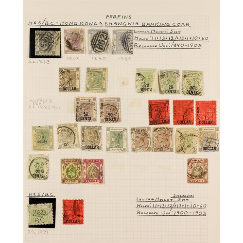 749 - HONG KONG 1860's - 1930's CHOPS AND PERFINS collection annotated on pages with perfined stamps ident... 