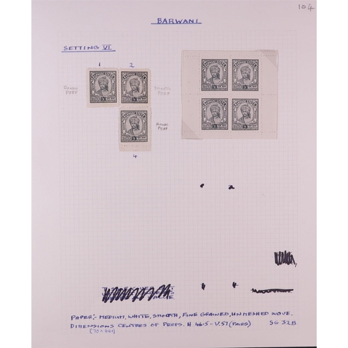 778 - INDIAN FEUDATORY STATES BARWANI 1945 - 1947 wide setting balance of a specialized collection include... 