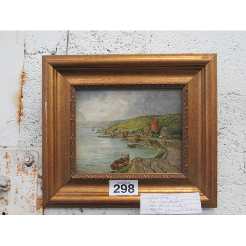 298 - Gilt framed oil on board - Harbour Scene, signed E Deacon 23cm x 19cm.