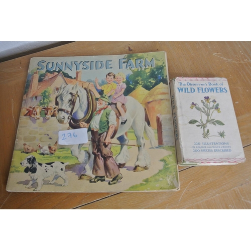 276 - A vintage Sunnyside Farm book and The Observer's book of Wild Flowers