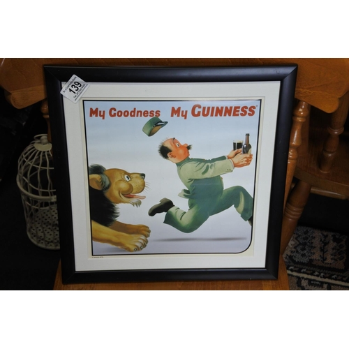 139 - A framed Guinness print, reading 'My Goodness, My Guinness'.