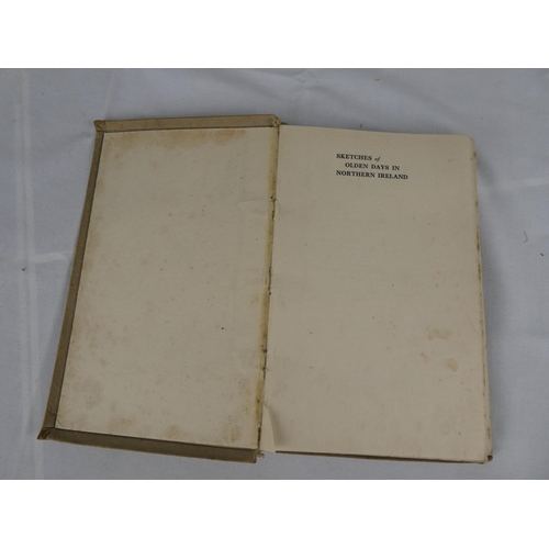 108 - 'Sketches of Olden Days in Northern Ireland' by Rev Canon Forde, Portrush